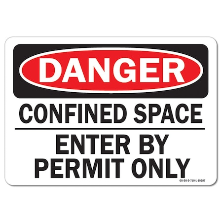 SIGNMISSION OSHA Danger Decal, Confined Space Enter By Permit Only, 10in X 7in Decal, 7" H, 10" W, Landscape OS-DS-D-710-L-19287